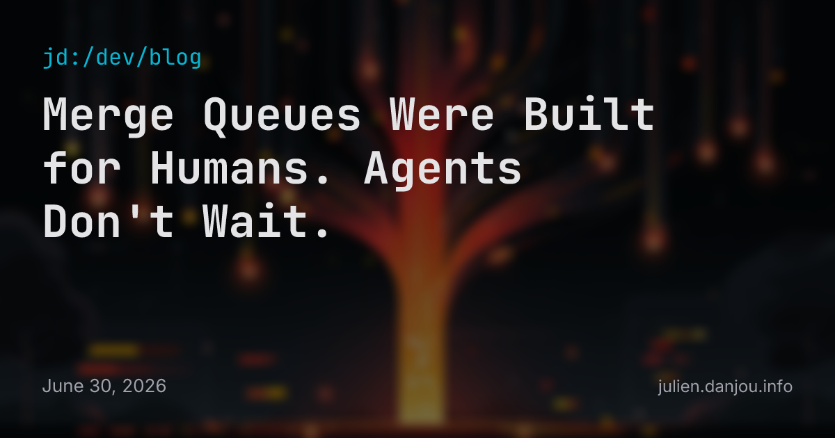 Merge Queues Were Built for Humans. Agents Don't Wait.