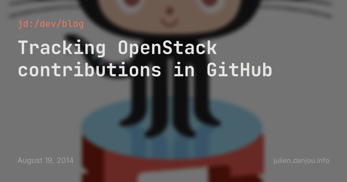 Tracking OpenStack contributions in GitHub — jd:/dev/blog